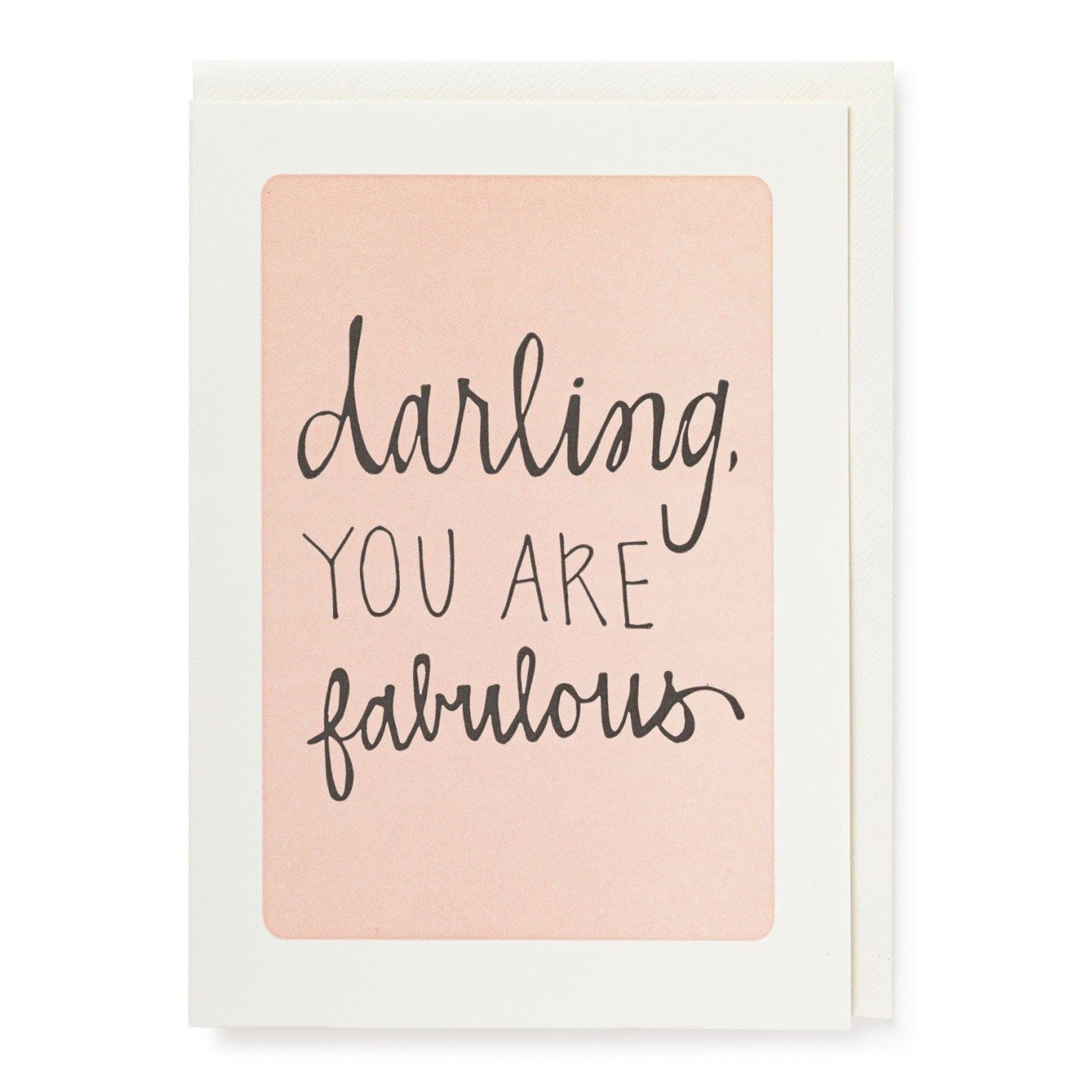 Karte "Darling, you are fabulous"