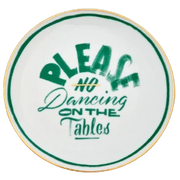 Teller "Please no dancing..", 16,5 cm